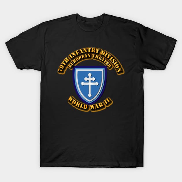 79th Infantry Division - Europe - WWII T-Shirt by twix123844